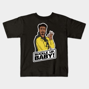 Buckle Up, Baby! - Lando Calrissian Kids T-Shirt